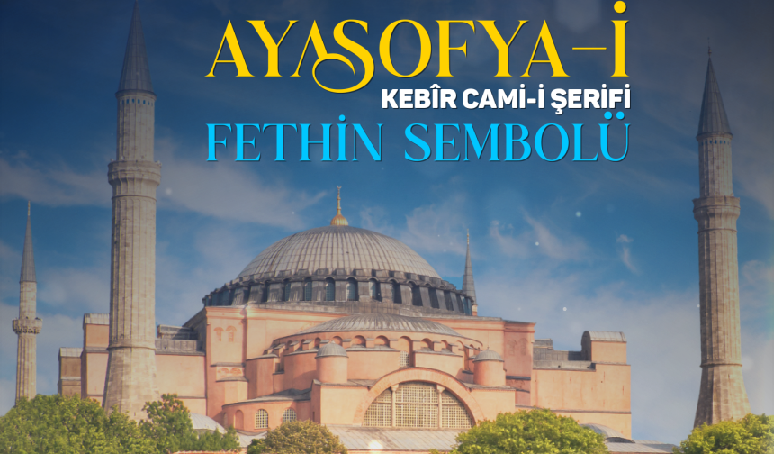 AYASOFYA-İ KEBÎR CAMİ-İ ŞERİFİ — Kâbe İnfografik & Manevi Rehber
